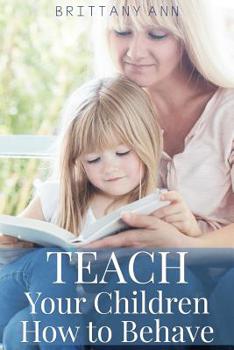 Paperback TEACH Your Children How to Behave Book