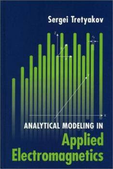 Hardcover Analytical Modeling in Applied Electromagnetics Book