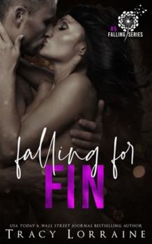 Falling For Fin: A Brother's Best Friend Romance - Book #5 of the Falling