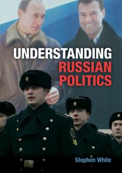 Paperback Understanding Russian Politics Book