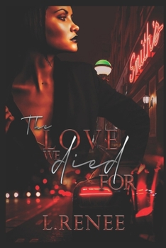 Paperback The Love We Died For Book