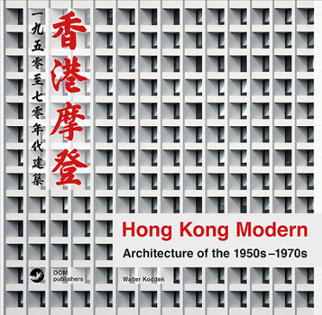 Hardcover Hong Kong Modern: Architecture of the 1950s-1970s Book