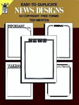 Easy-to-Duplicate News Designs: 52 Copyright-Free Forms