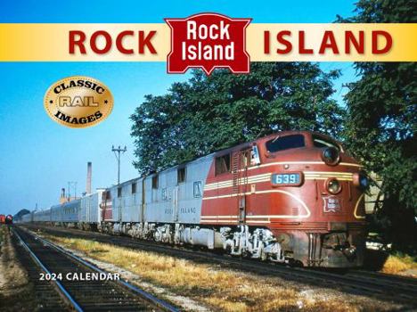 Rock Island Railroad 2024 Calendar