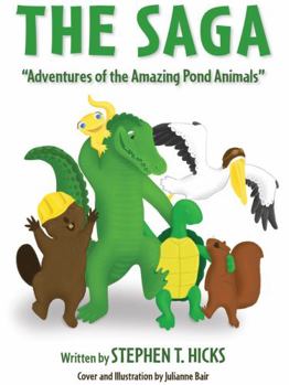 Paperback The Saga: Adventures of the Amazing Pond Animals Book