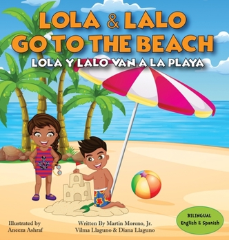 Hardcover Lola and Lalo Go to the Beach: Lola and Lalo Van Al La Playa Book