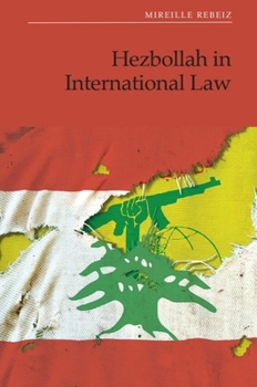 Hardcover Hezbollah in International Law Book