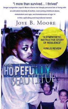 Paperback Hopefully Beautiful: "I more than survived... I thrived!" Book