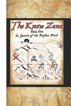 Paperback The Know Zone: In Search of the Perfect Word Book
