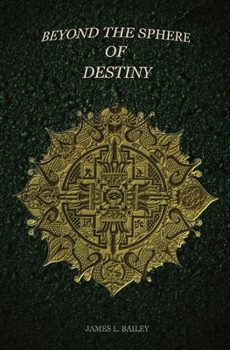Paperback Beyond the Sphere of Destiny: In Out Around Book