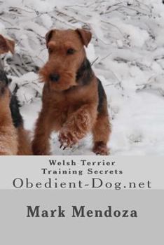 Welsh Terrier Training Secrets: Obedient-Dog.Net