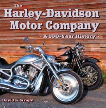 Hardcover The Harley-Davidson Motor Company: A 100-Year History Book