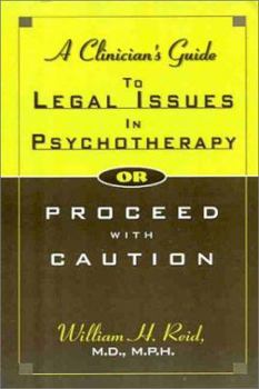 Paperback A Clinician's Guide to Legal Issues in Psychotherapy: Or Proceed with Caution Book
