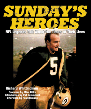 Hardcover Sunday's Heroes: NFL Legends Talk about the Times of Their Lives Book