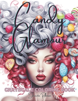 Paperback Candy Glamour Coloring Book: Grayscale Coloring Book
