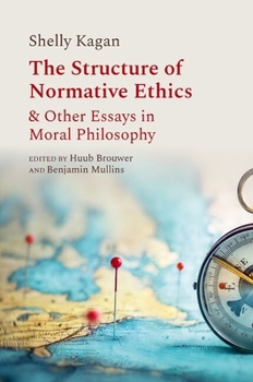Hardcover The Structure of Normative Ethics: & Other Essays in Moral Philosophy Book