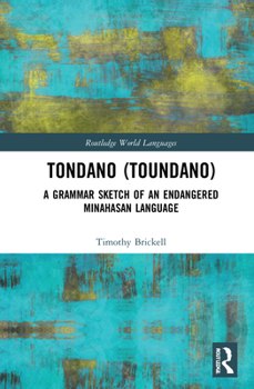 Hardcover Tondano (Toundano): A Grammar Sketch of an Endangered Minahasan Language Book