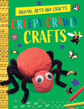 Library Binding Creepy-Crawly Crafts Book