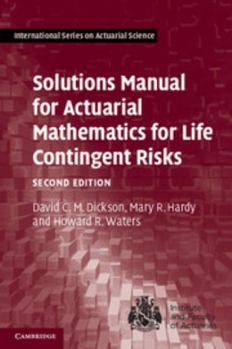 Paperback Solutions Manual for Actuarial Mathematics for Life Contingent Risks Book