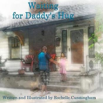 Paperback Waiting for Daddy's Hug Book