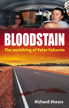 Paperback Bloodstain: The Vanishing of Peter Falconio Book