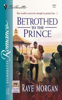 Betrothed to the Prince - Book #3 of the Catching the Crown