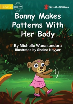 Paperback Bonny Makes Patterns With Her Body Book