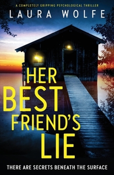 Paperback Her Best Friend's Lie: A completely gripping psychological thriller Book