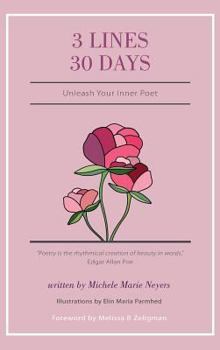 Hardcover 3 Lines 30 Days: Unleash Your Inner Poet Book