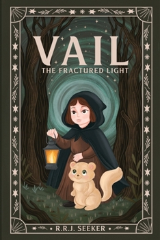 Vail: The Fractured Light (Children's Edition): The Fractured Light (Children's Edition): The Fractured Light (Children's Edition): The Fractured Ligh