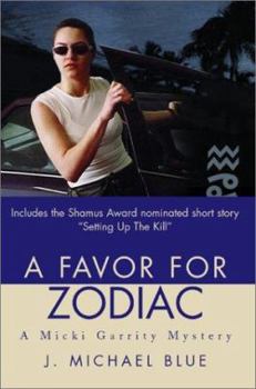 Paperback A Favor For Zodiac: A Micki Garrity Mystery Book