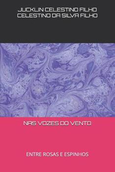 NAS Vozes Do Vento: Entre Rosas E Espinhos