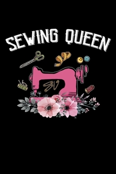 Sewing Queen: Funny Sewing lined journal. Sewing Lined Journal gifts for sewers who loves sewing, Quilting. Sewing Lovers Lined journal is the perfect Lined Journal Gifts For Womens.
