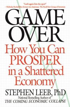 Paperback Game Over: How You Can Prosper in a Shattered Economy Book