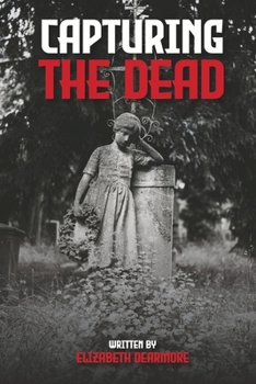 Paperback Capturing the Dead Book