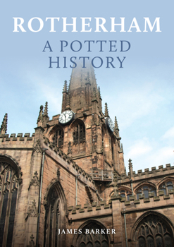 Paperback Rotherham: A Potted History Book