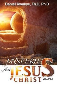 Paperback Mysteries about Jesus Christ (Vol. 1) Book