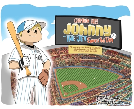 Hardcover Champion Kids: Johnny "The Jet" Saves the Day Book