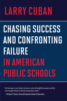 Paperback Chasing Success and Confronting Failure in American Public Schools Book