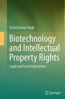 Paperback Biotechnology and Intellectual Property Rights: Legal and Social Implications Book