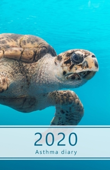 Paperback 2020 Asthma diary: Dated Asthma symptoms tracker incl. Medications, Triggers, Peak flow meter section and charts, Exercise tracker, Notes Book