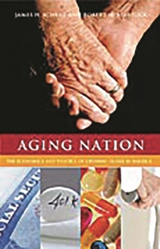 Hardcover Aging Nation: The Economics and Politics of Growing Older in America Book