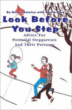 Hardcover Look Before You Step: Advice For Potential Stepparents And Their Partners Book