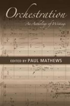 Paperback Orchestration: An Anthology of Writings Book