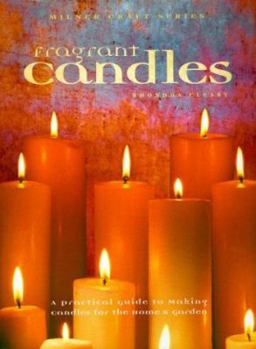 Paperback Fragrant Candles: A Practical Guide to Making Candles for the Home & Garden Book