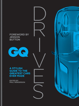 Hardcover GQ Drives: A Stylish Guide to the Greatest Cars Ever Made Book