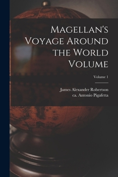 Paperback Magellan's Voyage Around the World Volume; Volume 1 Book