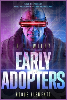 Paperback Early Adopters: Rogue Elements Book