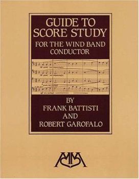 Paperback Guide to Score Study for the Wind Band Conductor Book