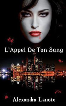 Paperback L'Appel De Ton Sang [French] Book